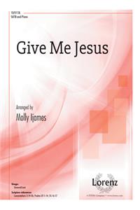 Give Me Jesus