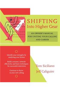 Shifting Into Higher Gear
