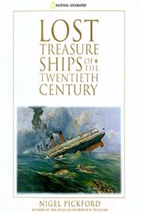 Lost Treasure Ships of the Twentieth Century