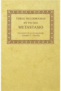 Three Melodramas by Pietro Metastasio