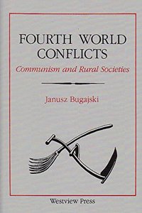 Fourth World Conflicts: Communism and Rural Societies