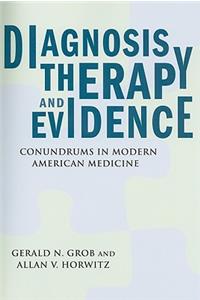 Diagnosis, Therapy, and Evidence