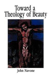 Toward a Theology of Beauty