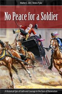 No Peace for a Soldier