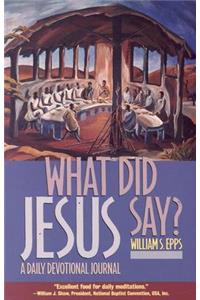 What Did Jesus Say?