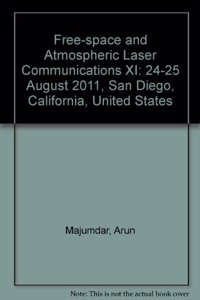 Free-space and Atmospheric Laser Communications XI