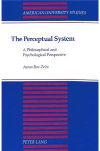 The Perceptual System