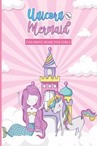 Unicorns and Mermaids Coloring Book for Girls