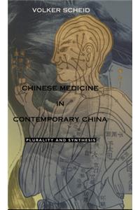 Chinese Medicine in Contemporary China