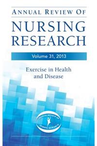 Annual Review of Nursing Research, Volume 31, 2013