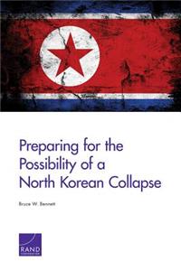 Preparing for the Possibility of a North Korean Collapse