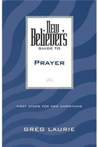 New Believer's Guide to Prayer