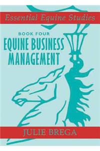 Essential Equine Studies: Equine Business Management