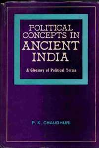 Political Concepts in Ancient India: A Glossary of Political Terms