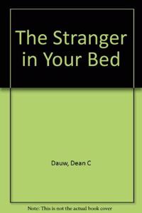 The Stranger in Your Bed