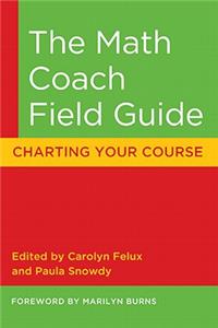The Math Coach Field Guide