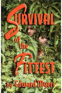 Survival of the Fittest