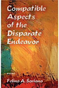 Compatible Aspects of the Disparate Endeavor