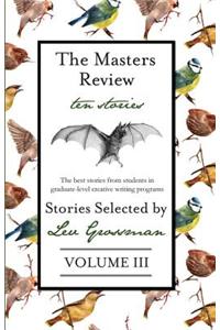 The Masters Review: Stories Selected by Lev Grossman