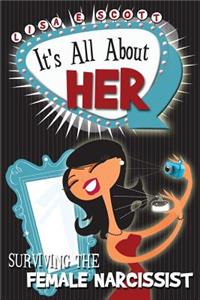 It's All About Her