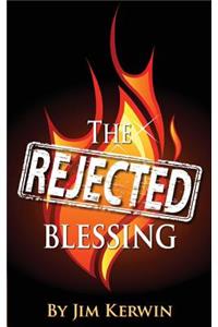 Rejected Blessing