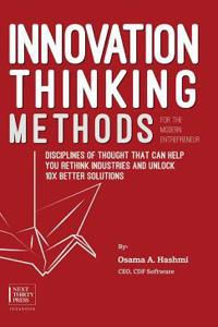 Innovation Thinking Methods for the Modern Entrepreneur