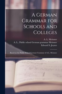 A German Grammar for Schools and Colleges