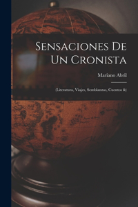Sensaciones De Un Cronista