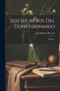 Secretos Del Confesionario: Prólogo...