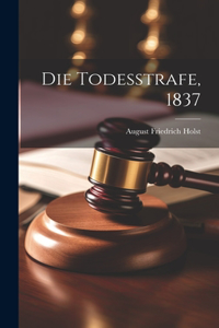 Todesstrafe, 1837