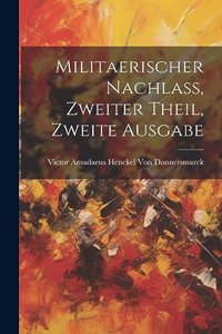 Militaerischer Nachlass, Zweiter Theil, Zweite Ausgabe