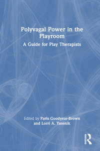 Polyvagal Power in the Playroom
