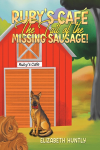 Ruby's Cafe - The Tail of the Missing Sausage!