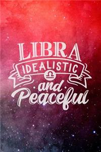 Libra Idealistic And Peaceful