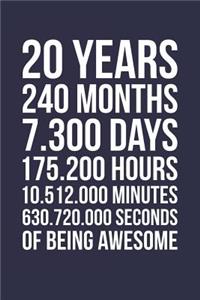 Blank Lined Journal, Notebook, Diary, Planner - 20 Years 240 Months Of Being Awesome - 20th Birthday Gift For 20 Years Old Boys And Girls