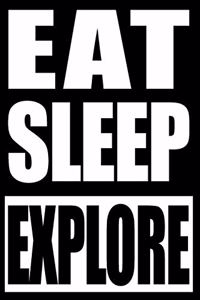 Eat Sleep Explore Gift Notebook for Microscopist