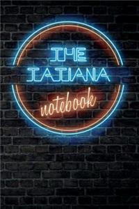 The TATIANA Notebook