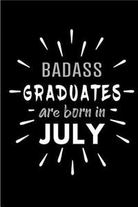 Badass Graduates Are Born In July