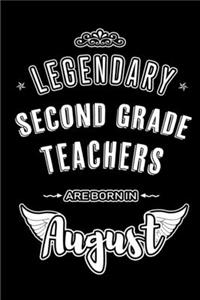 Legendary Second Grade Teachers are born in August