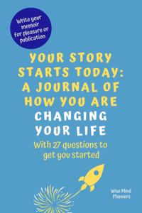 Your Story Starts Today