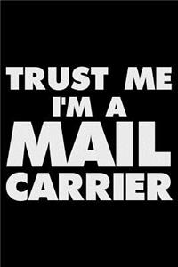 Trust Me I'm a Mail Carrier