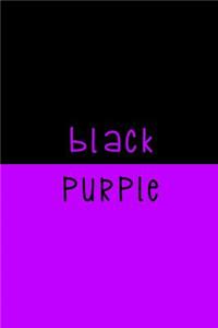Black. Purple.