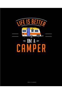 Life Is Better in a Camper