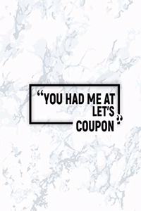 You Had Me at Let's Coupon