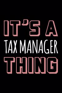 It's a Tax Manager Thing