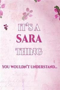 It's a Sara Thing You Wouldn't Understand