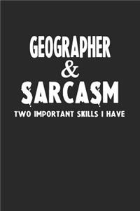 Geographer & Sarcasm Two Important Skills I Have