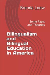 Bilingualism and Bilingual Education In America
