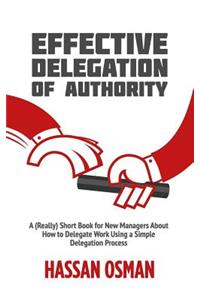 Effective Delegation of Authority