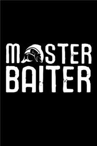 Master Baiter: Funny Fishing Log Book Journal Gift for Fishing Lovers or any Fisherman